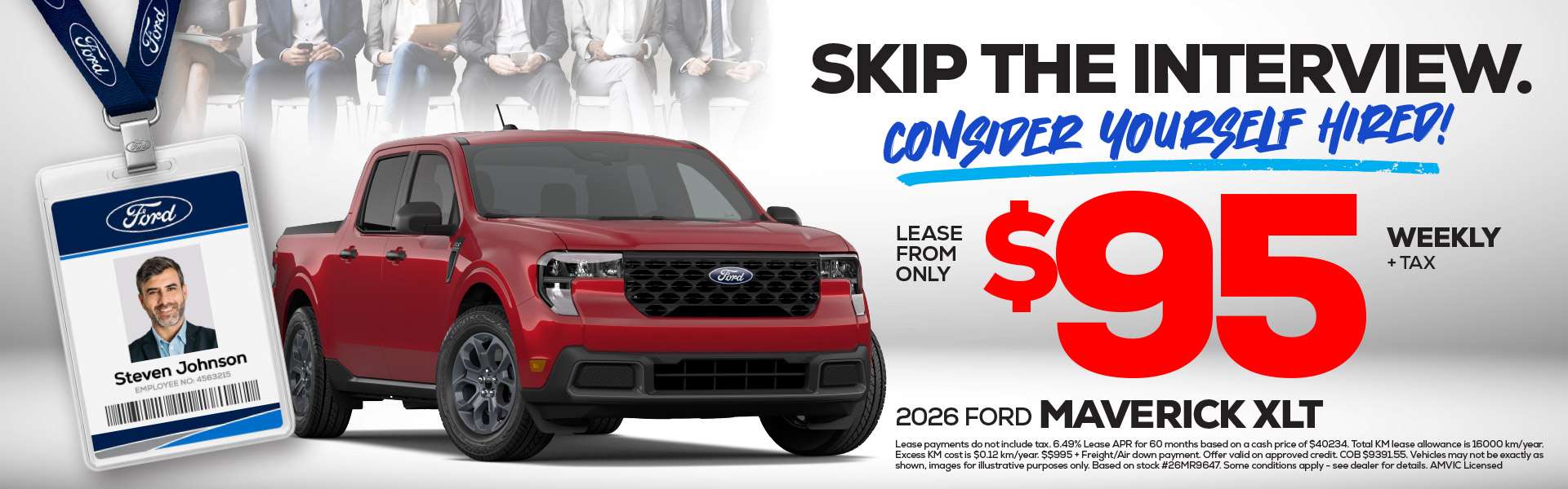 Promotional graphic featuring a red 2026 Ford Maverick XLT with a lease offer of $95 weekly plus tax and the message “Skip the interview. Consider yourself hired!”